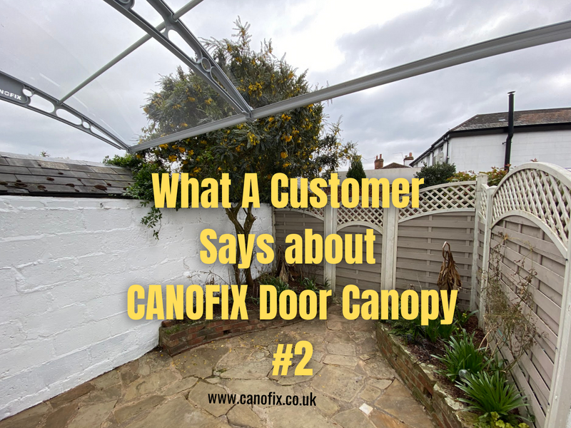 A customer's review on the CANOFIX Door Canopy