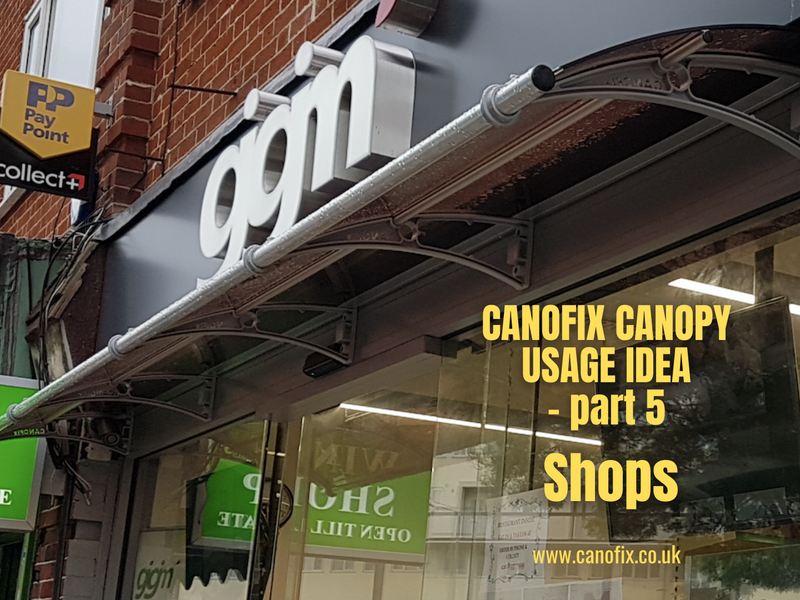 CANOFIX Canopy Usage Idea - Part 5 - Shops