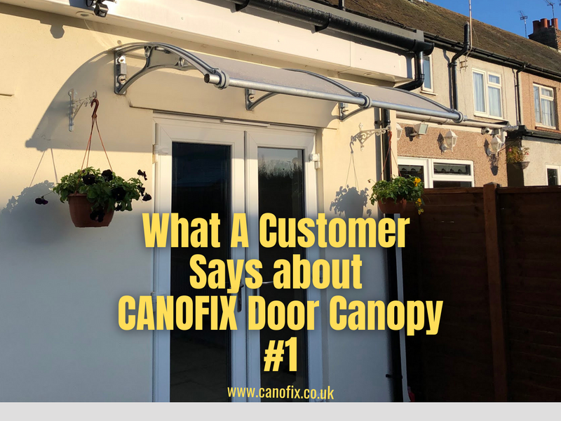 A Customer Review - CANOFIX Door Canopy
